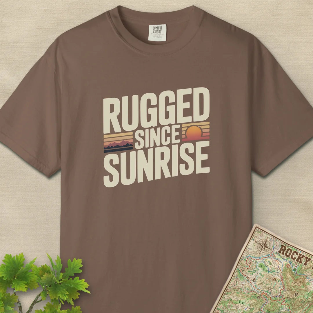 Rugged Since Sunrise T-Shirt
