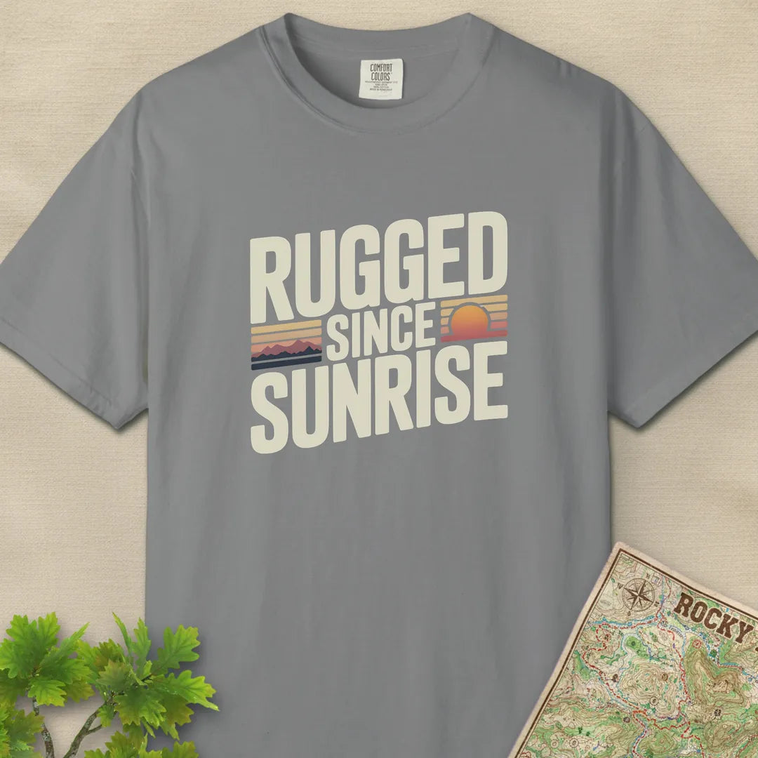Rugged Since Sunrise T-Shirt