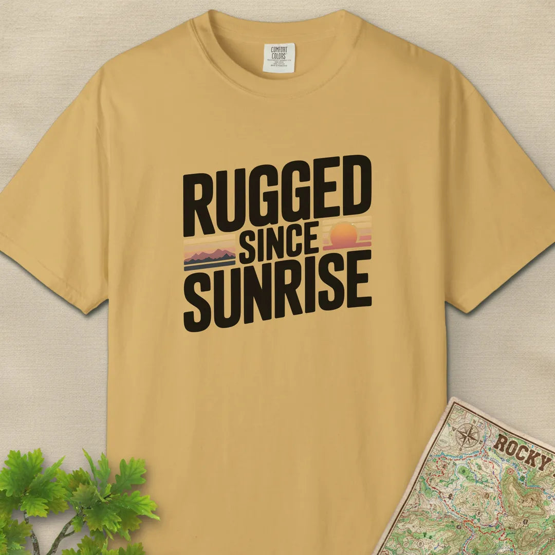 Rugged Since Sunrise T-Shirt