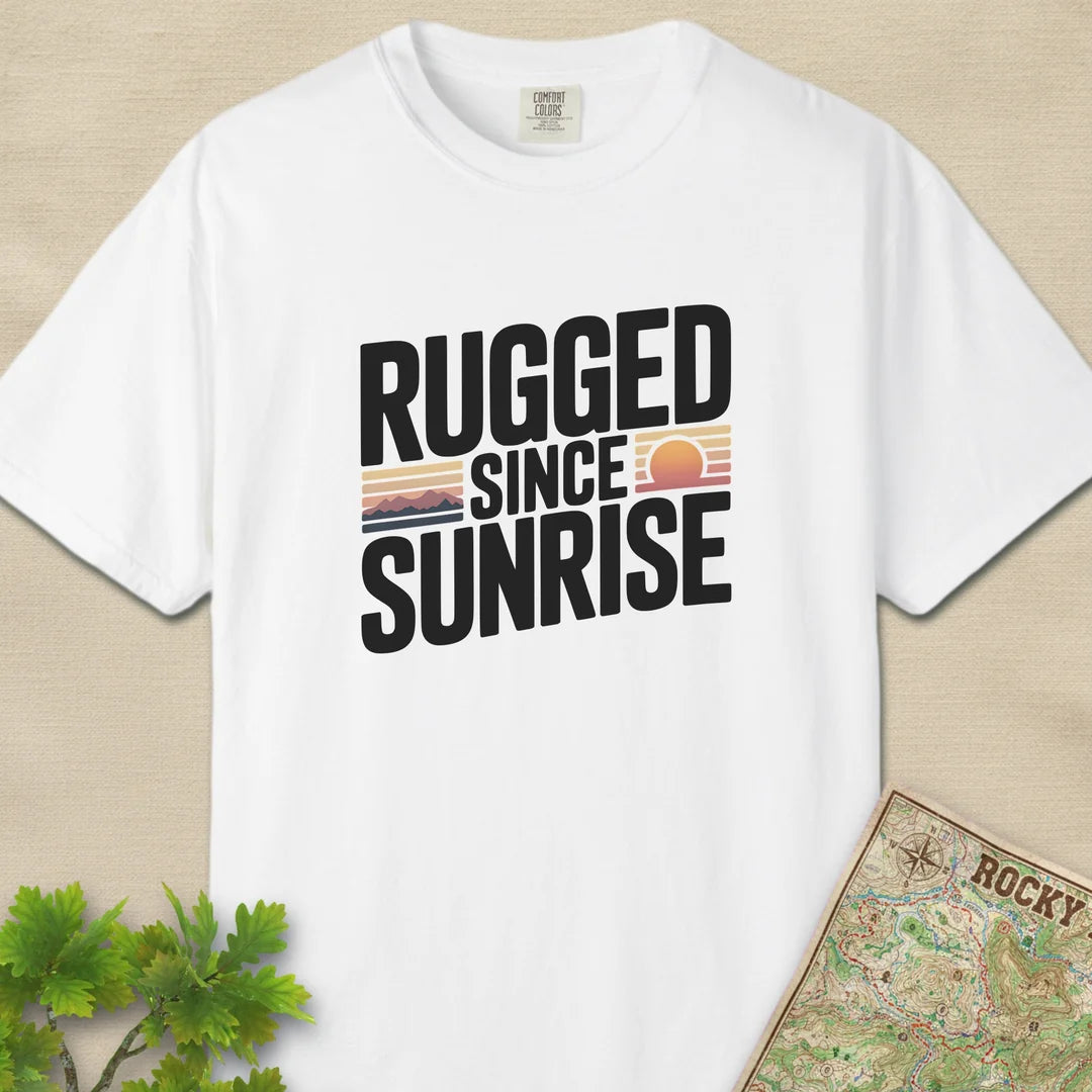 Rugged Since Sunrise T-Shirt