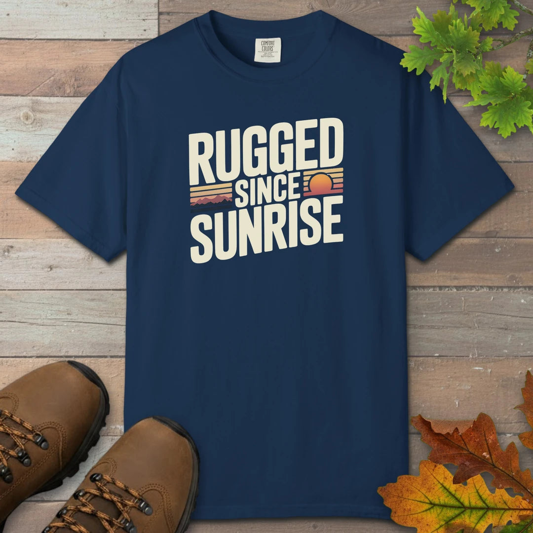 Rugged Since Sunrise T-Shirt