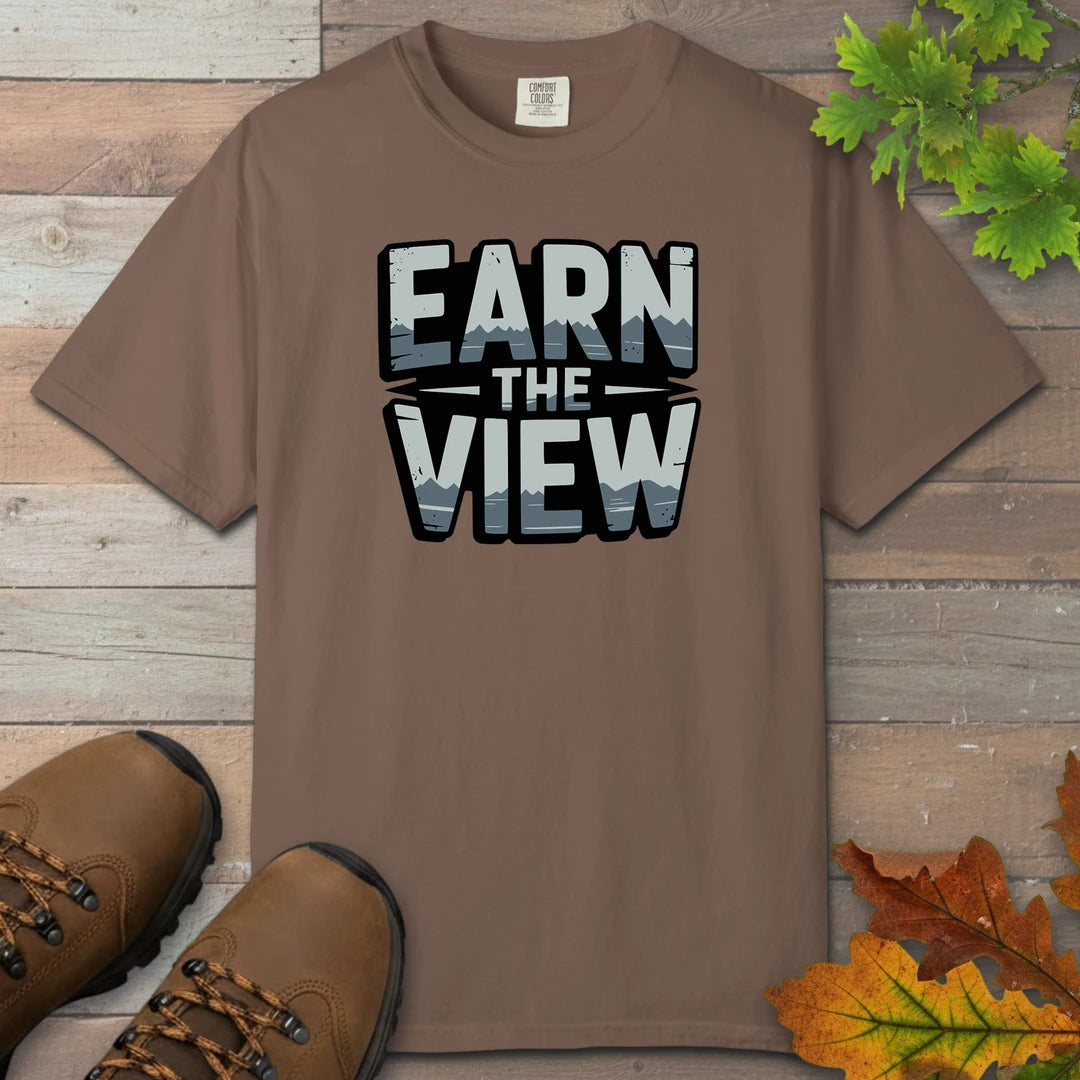 Earn The View T-Shirt