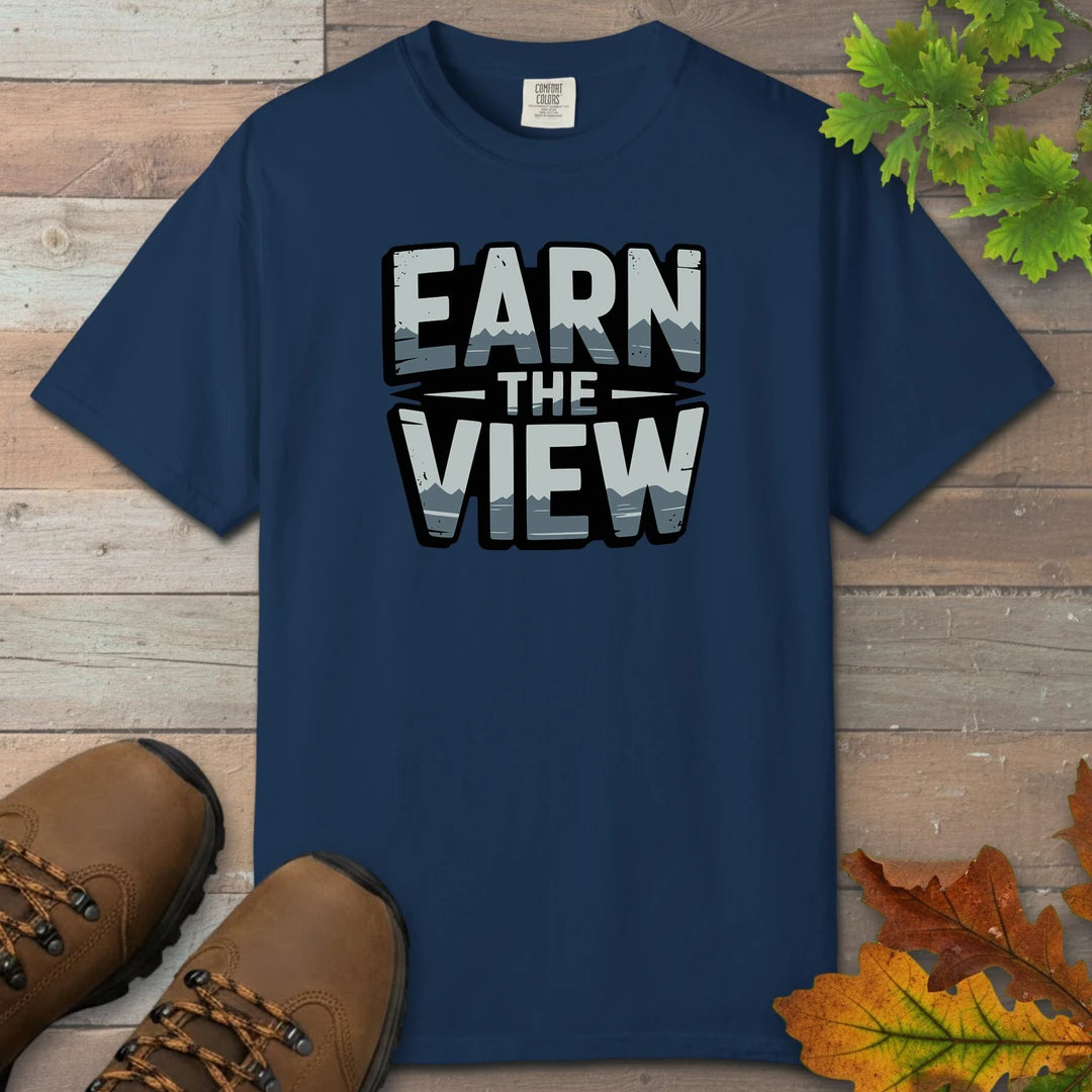 Earn The View T-Shirt