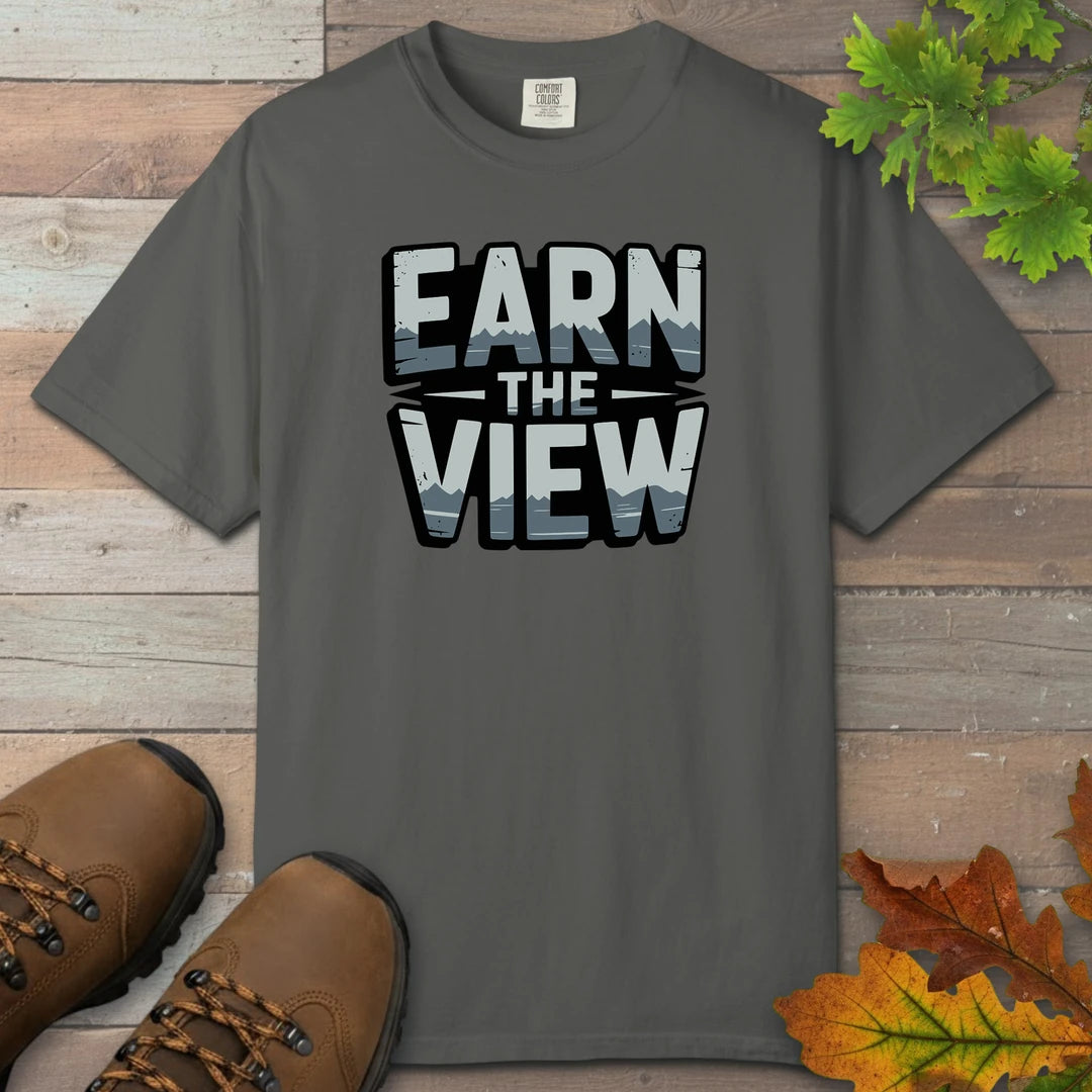 Earn The View T-Shirt