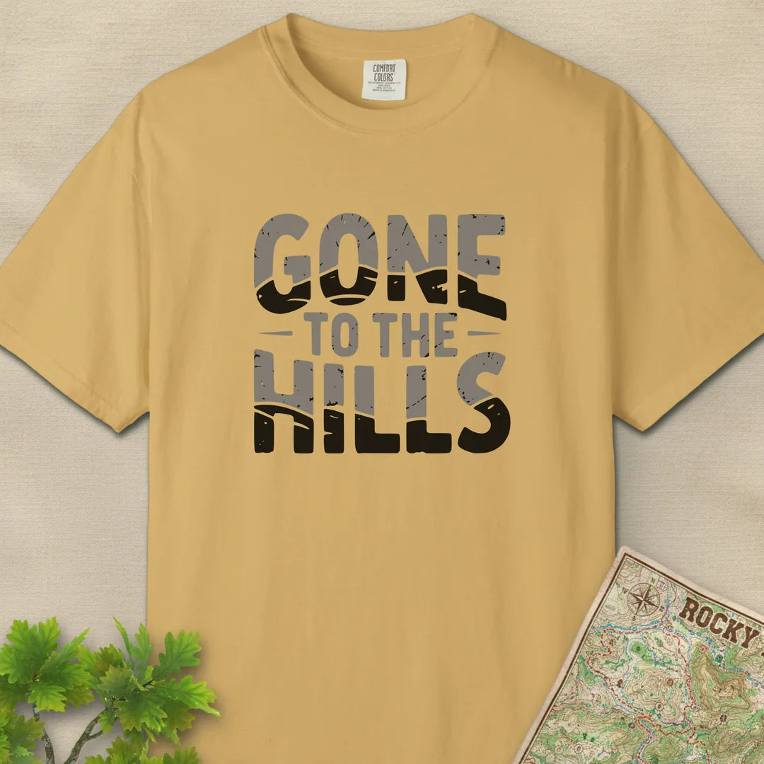 Gone To The Hills T-Shirt