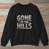Gone To The Hills Sweatshirt Black Outdoor Nature Tee