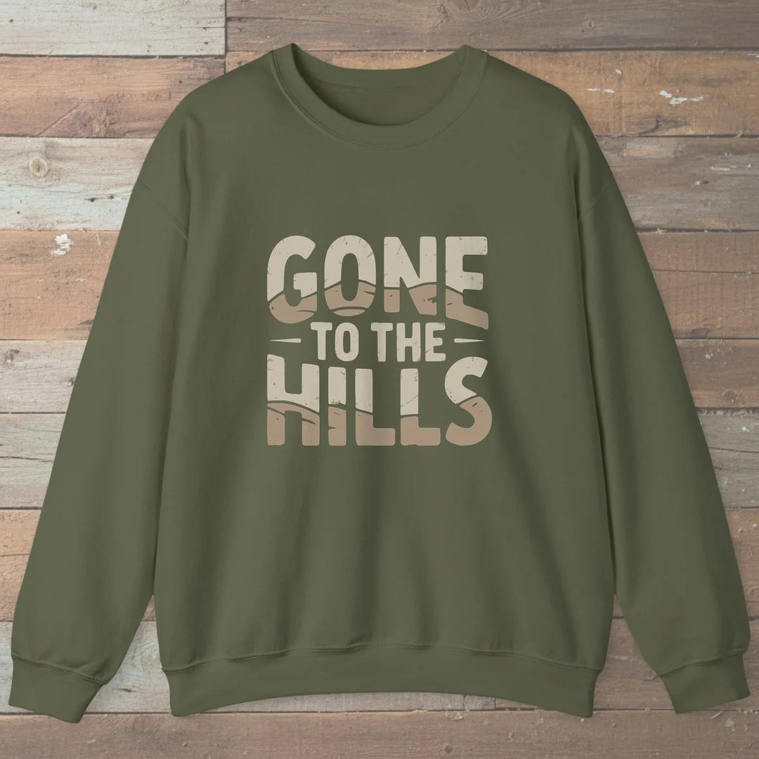 Gone To The Hills Sweatshirt Military Green Outdoor Nature Tee