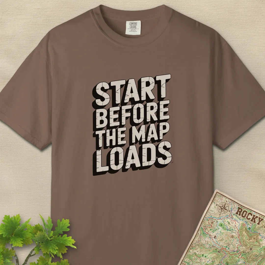 Start Before The Map Loads T-Shirt