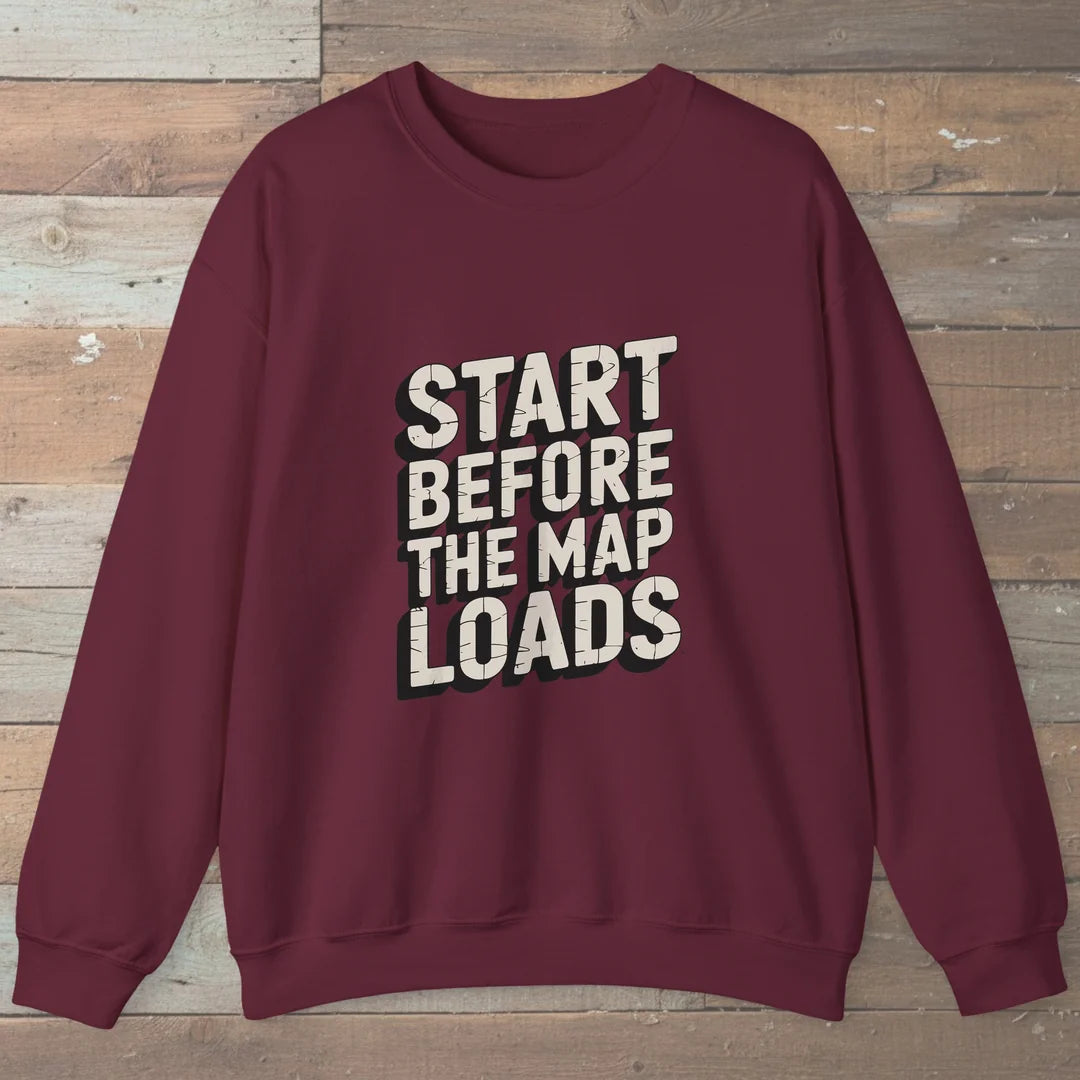 Start Before The Map Loads Sweatshirt Maroon Outdoor Nature Tee