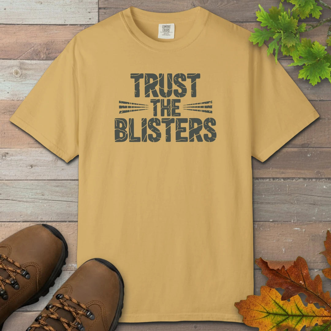 Trust The Blisters T-Shirt