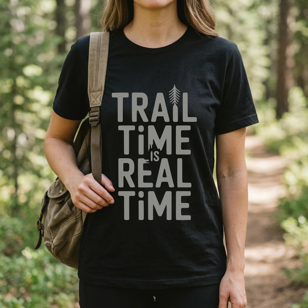 Trail Time Is Real Time T-Shirt Outdoor Nature Tee