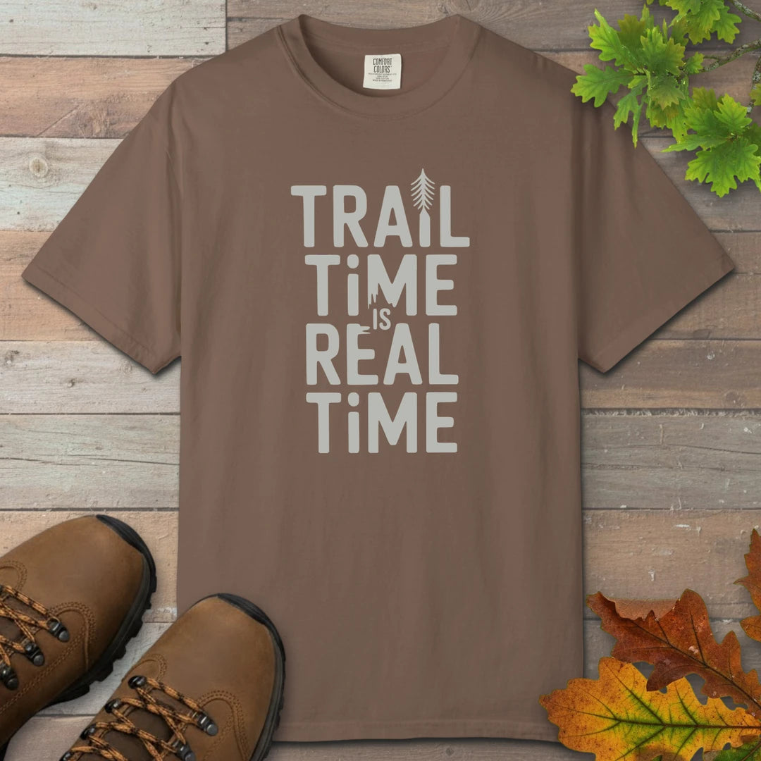 Trail Time Is Real Time T-Shirt