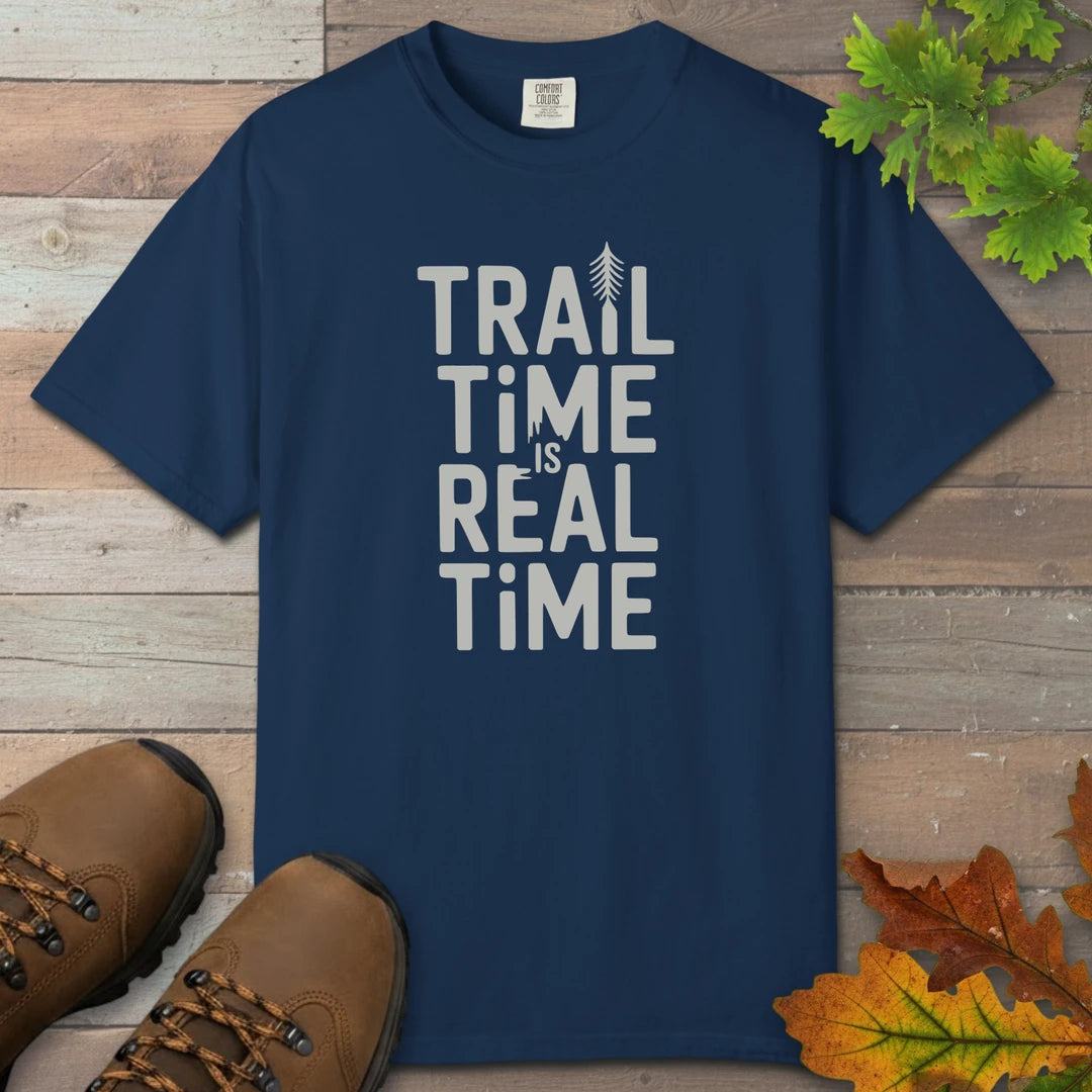 Trail Time Is Real Time T-Shirt