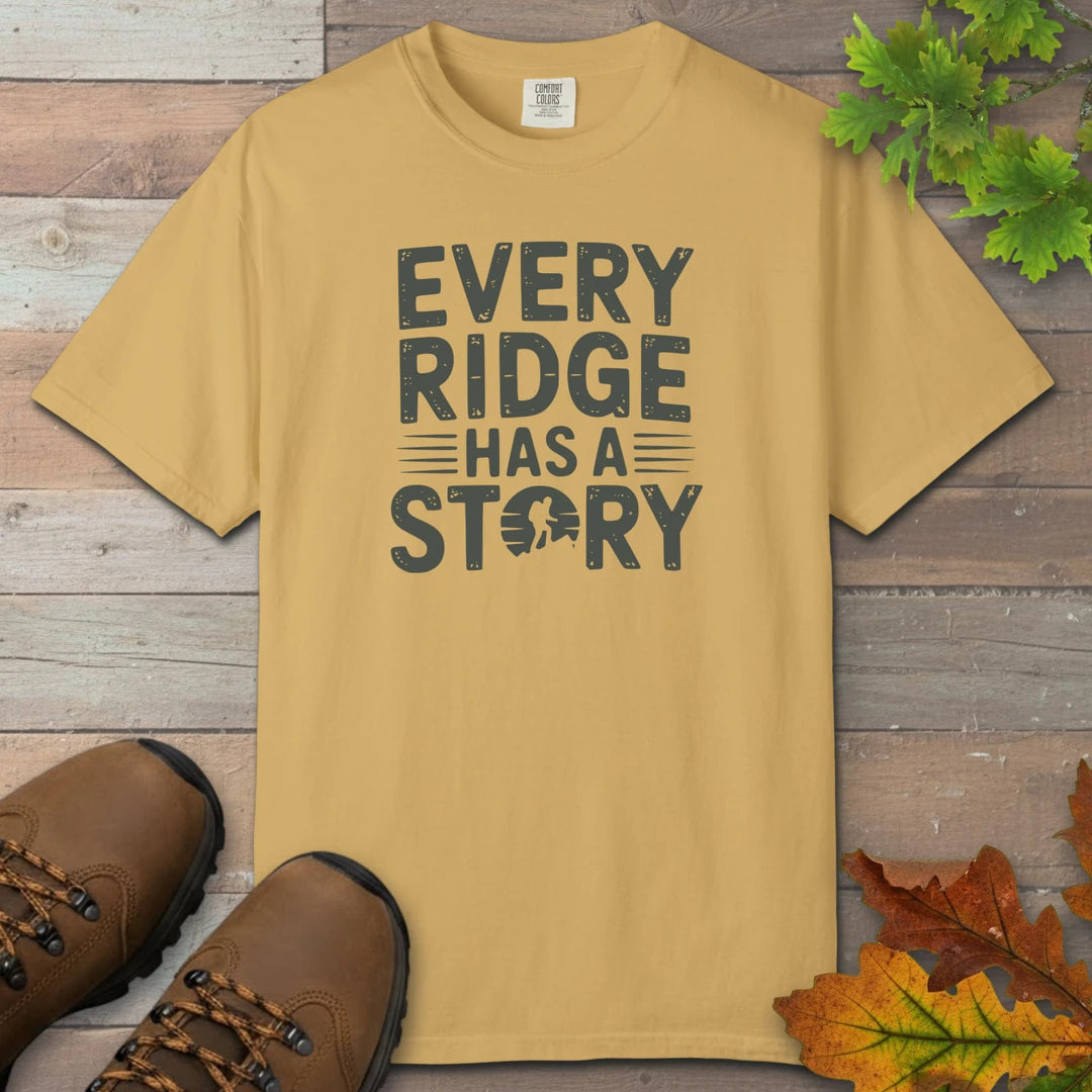 Every Ridge Has A Story T-Shirt