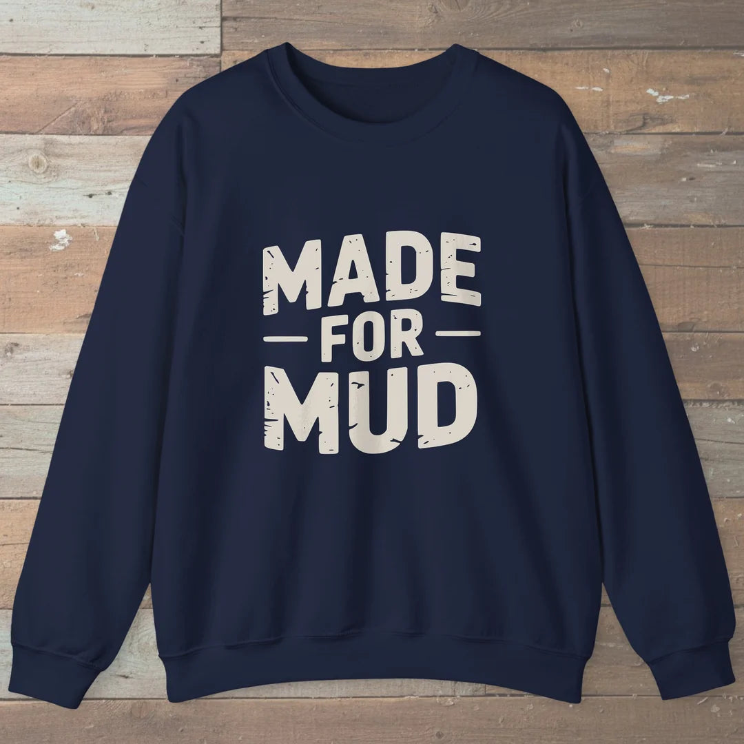 Made For Mud Sweatshirt Navy Outdoor Nature Tee