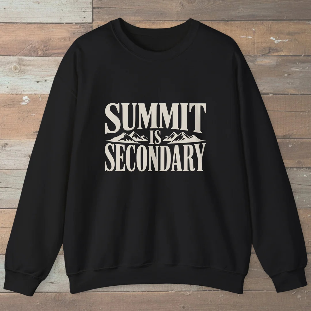 Summit Is Secondary Sweatshirt Black Outdoor Nature Tee