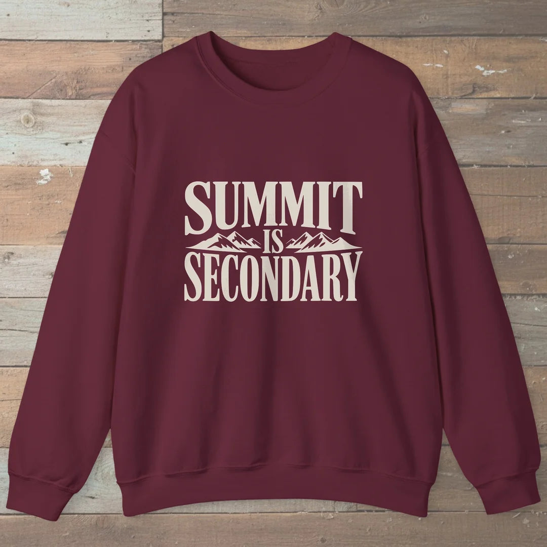 Summit Is Secondary Sweatshirt