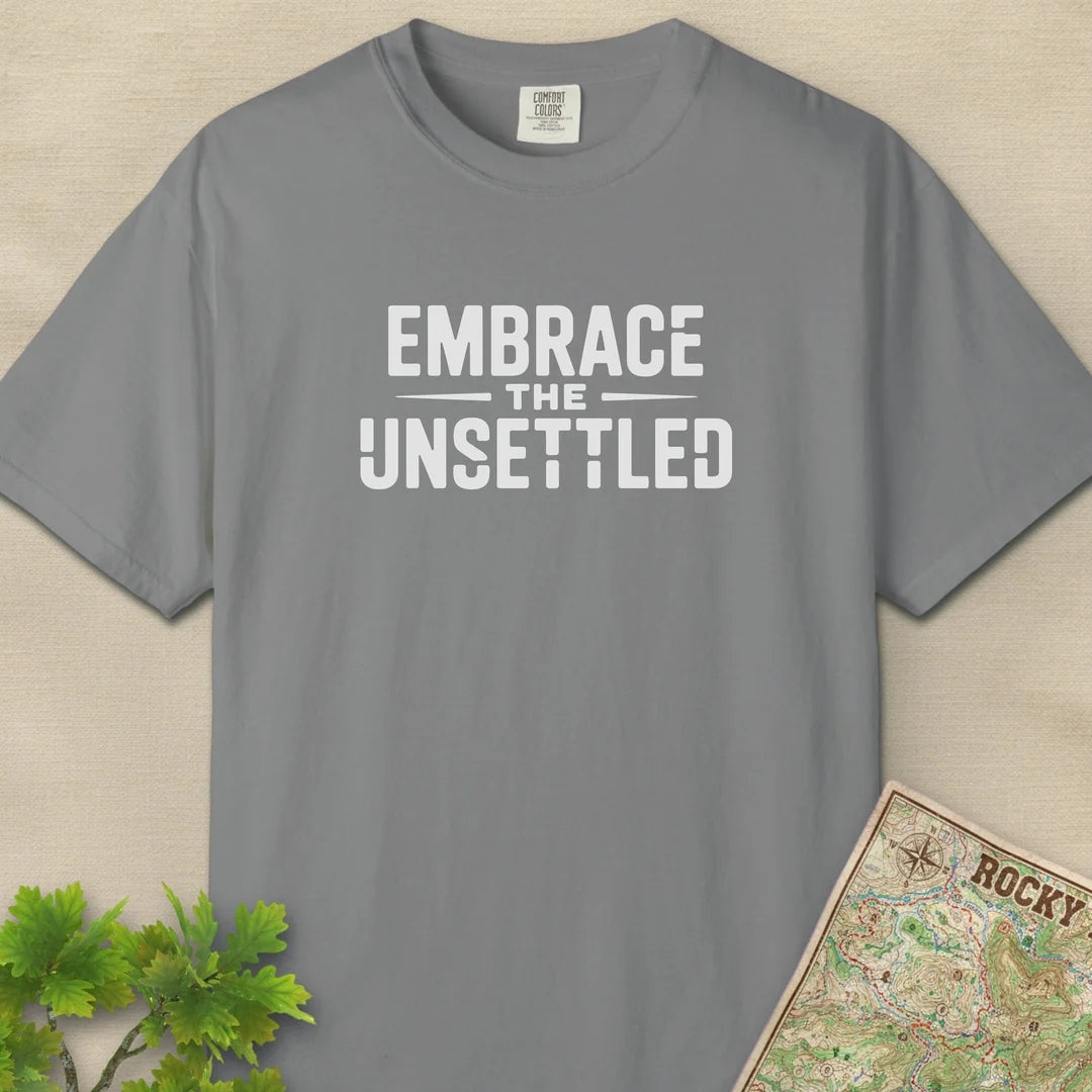 Embrace The Unsettled T-Shirt