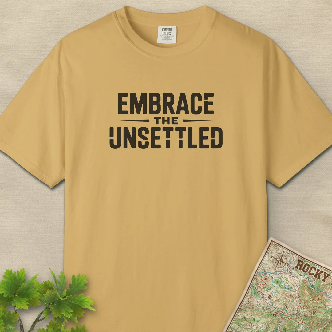 Embrace The Unsettled T-Shirt