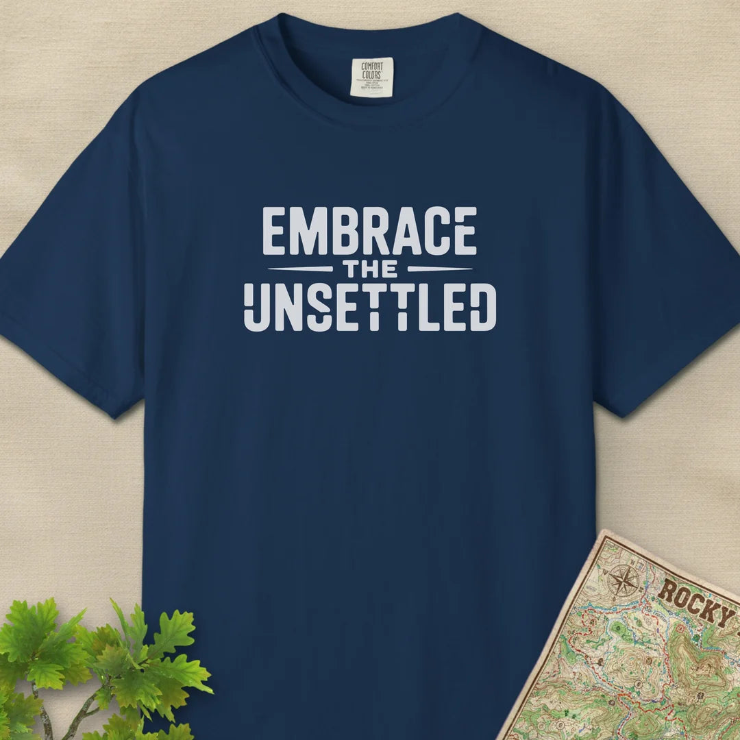 Embrace The Unsettled T-Shirt