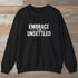 Embrace The Unsettled Sweatshirt Black Outdoor Nature Tee
