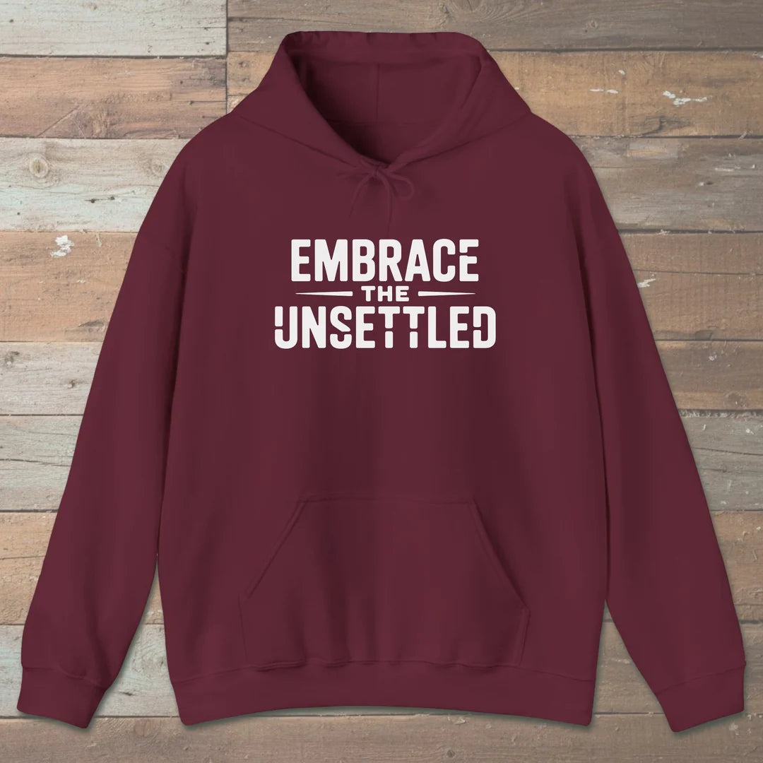 Embrace The Unsettled Hoodie Maroon Outdoor Nature Tee