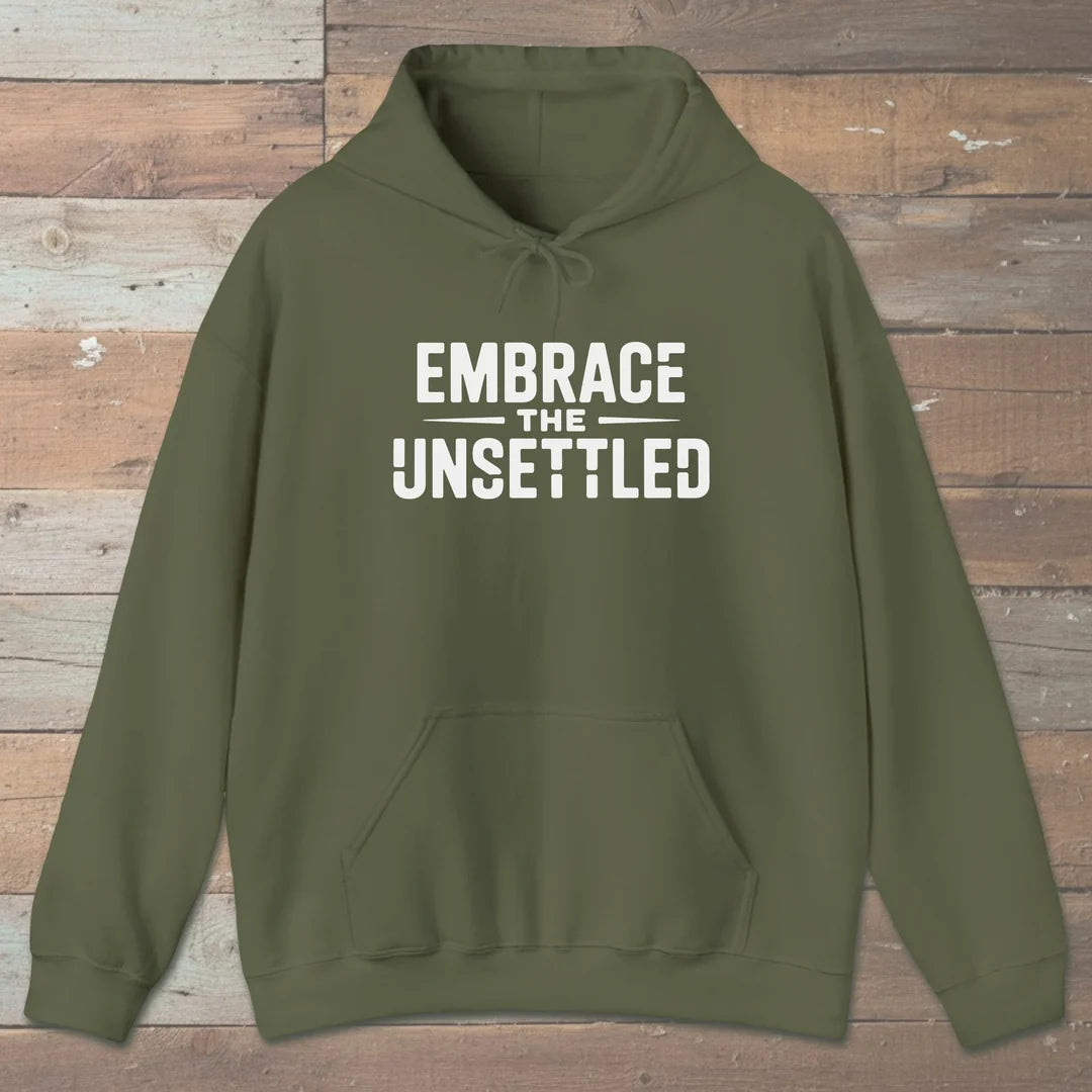 Embrace The Unsettled Hoodie Military Green Outdoor Nature Tee