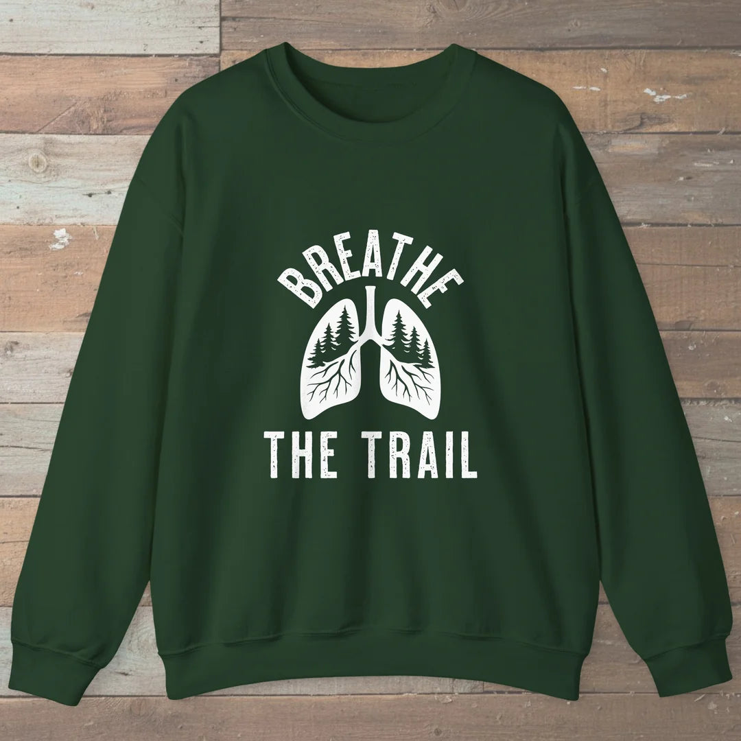 Breathe The Trail Sweatshirt