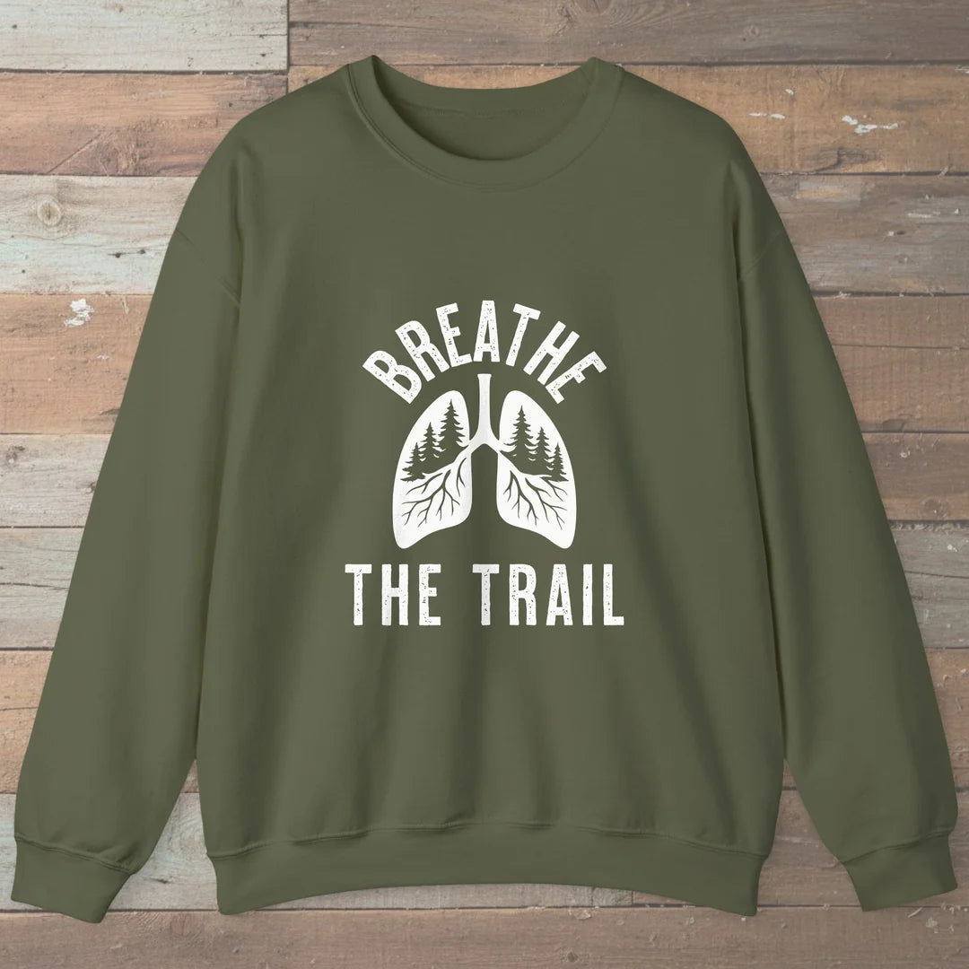 Breathe The Trail Sweatshirt