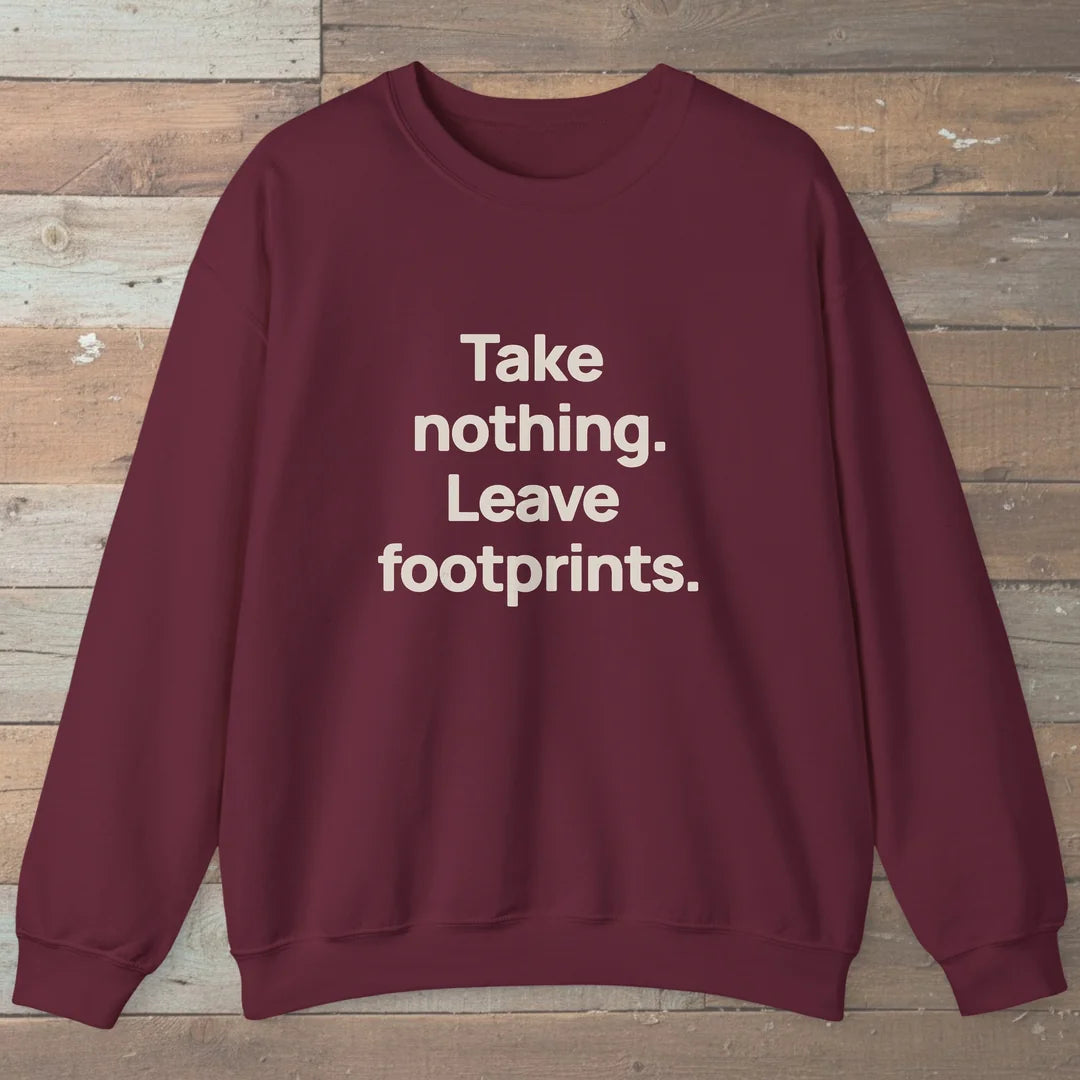 Take Nothing Leave Footprints Sweatshirt