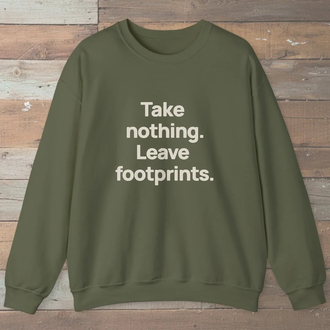 Take Nothing Leave Footprints Sweatshirt