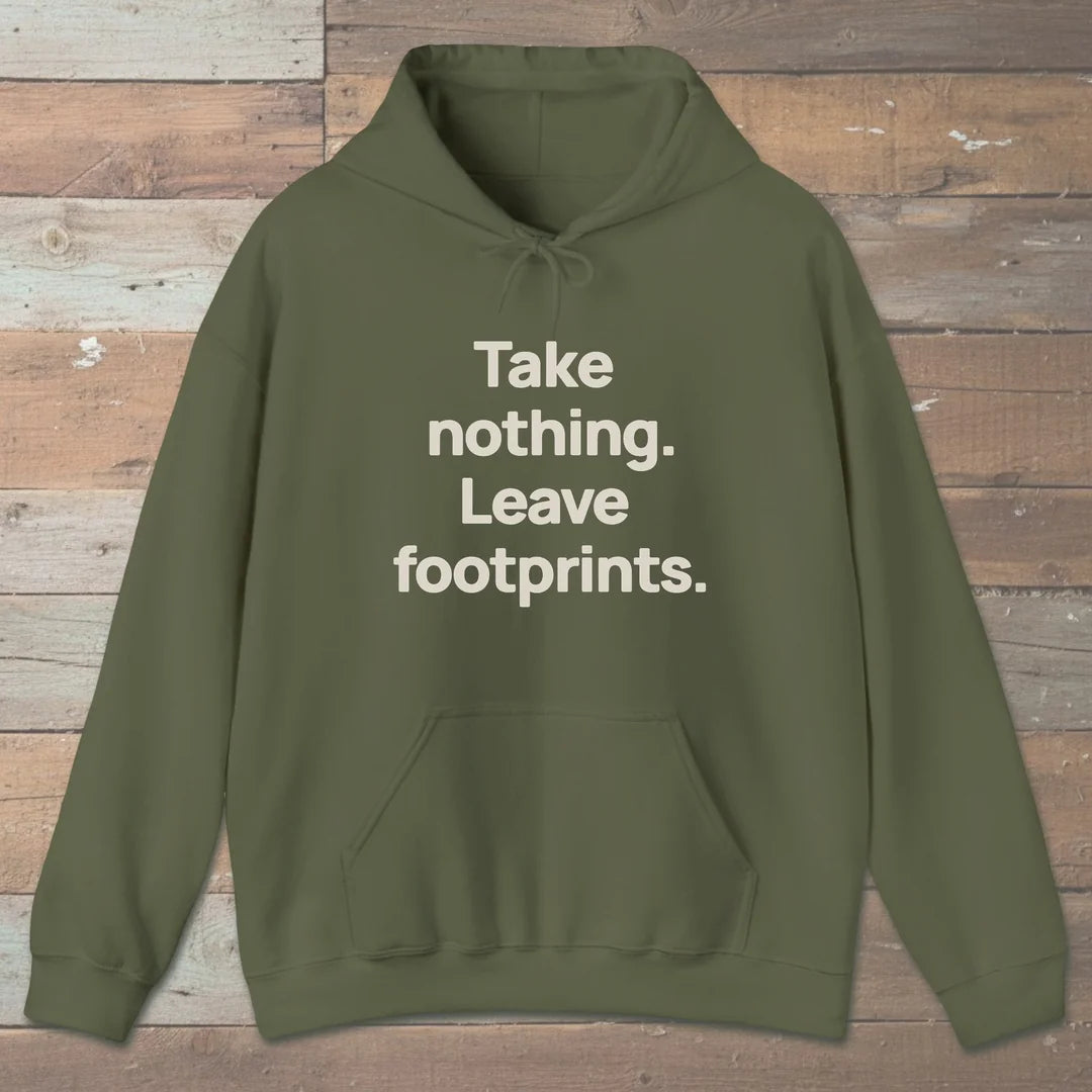 Take Nothing Leave Footprints Hoodie Military Green Outdoor Nature Tee