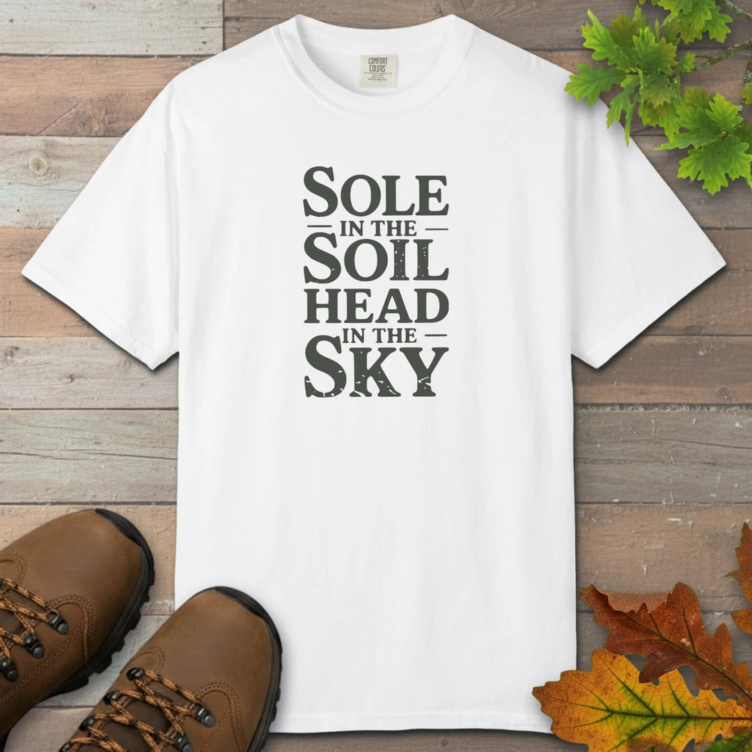 Sole In The Soil Head In The Sky T-Shirt