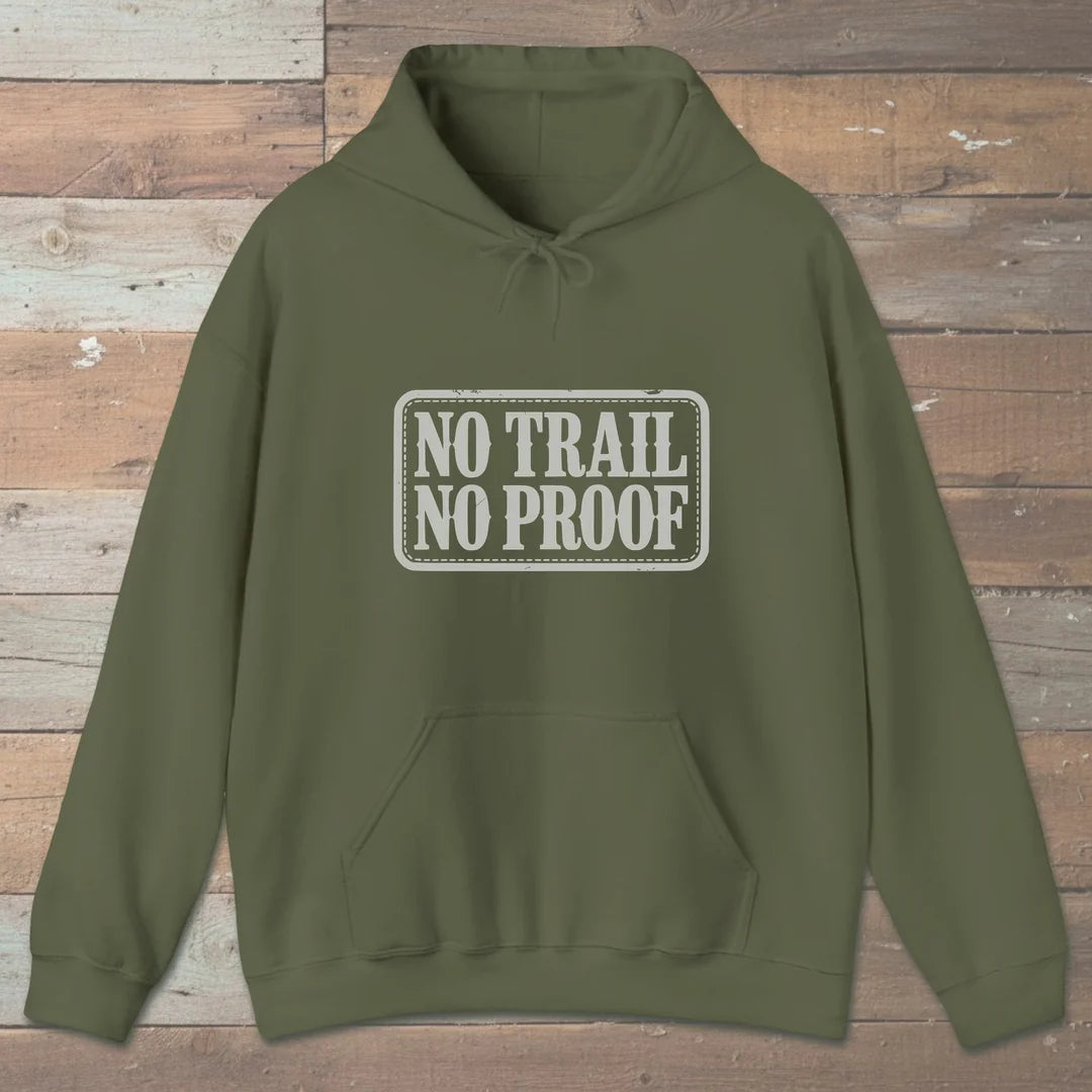 No Trail No Proof Hoodie Military Green Outdoor Nature Tee