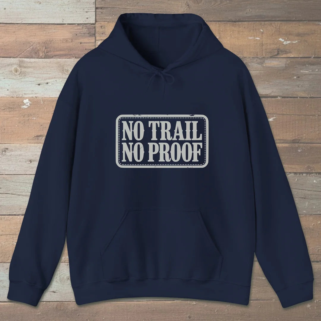 No Trail No Proof Hoodie Navy Outdoor Nature Tee