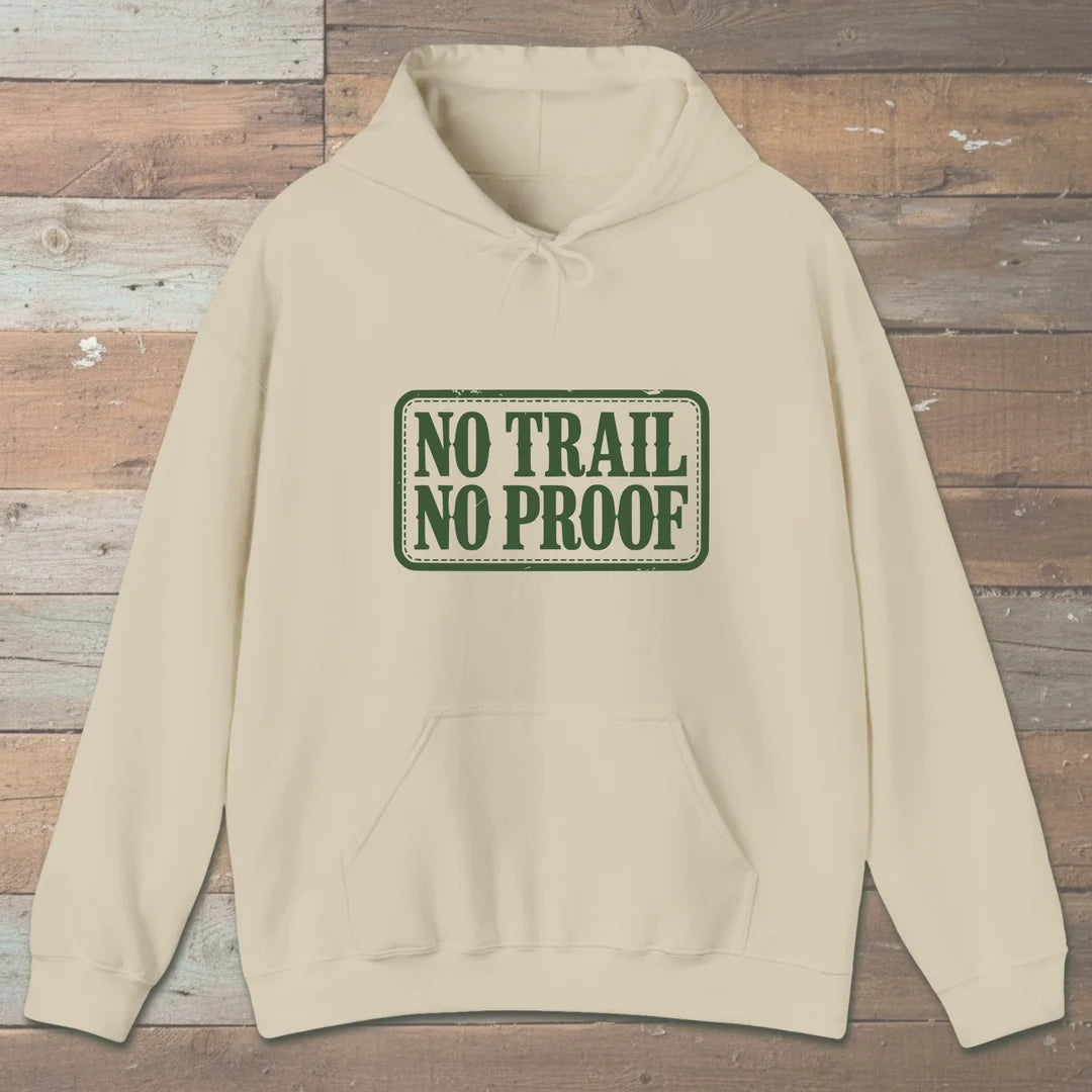 No Trail No Proof Hoodie Sand Outdoor Nature Tee
