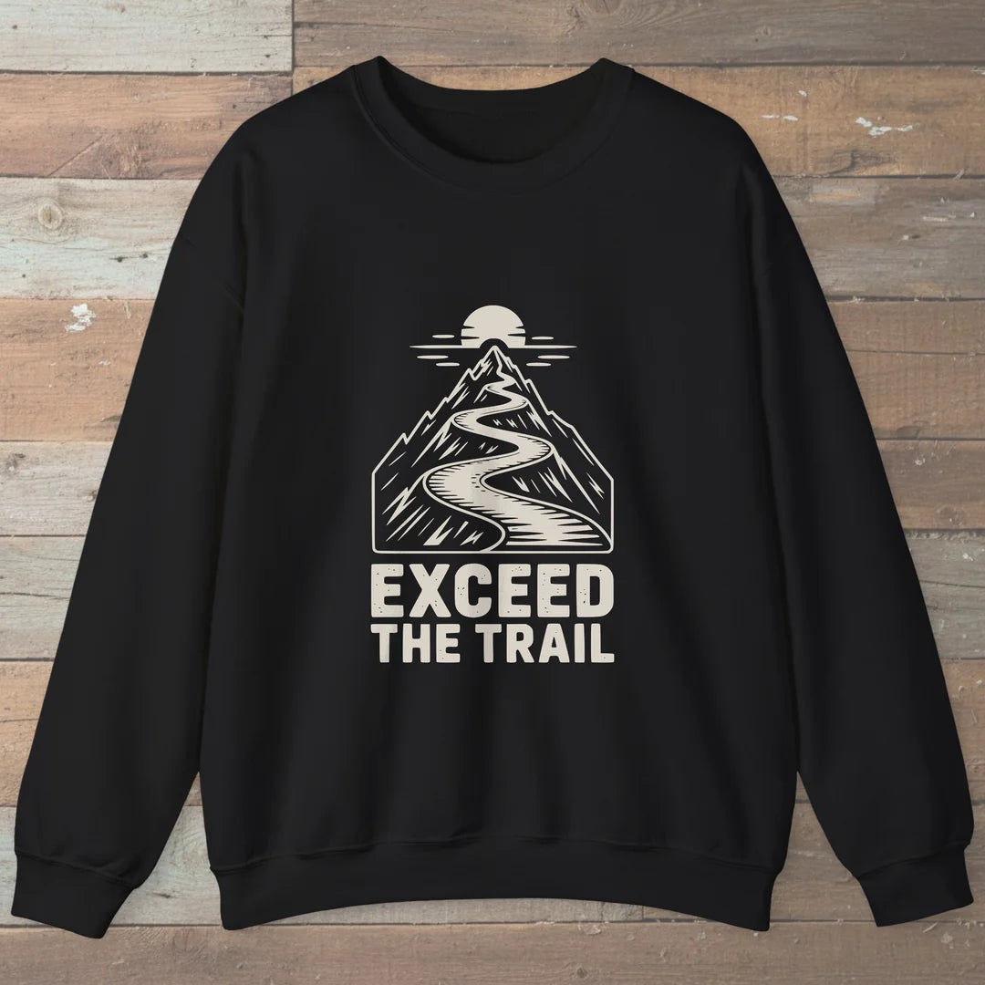 Exceed The Trail Sweatshirt
