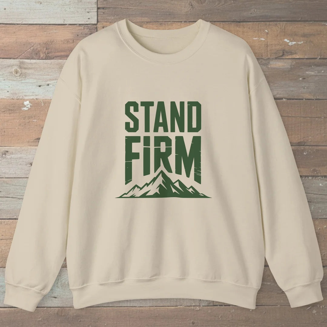 Stand Firm Sweatshirt