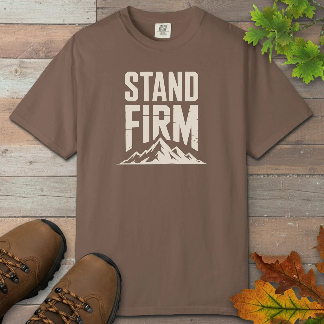 Stand Firm T-Shirt