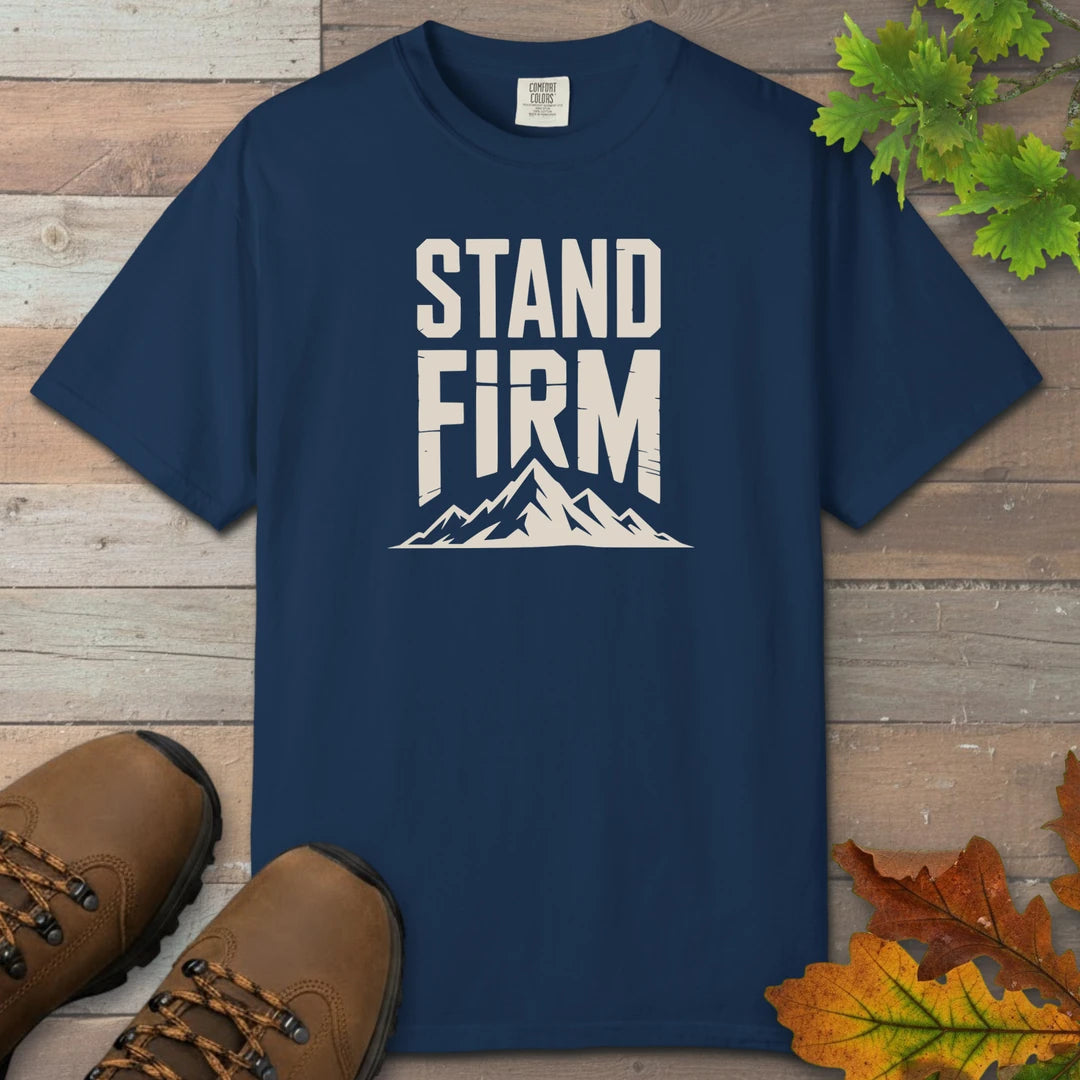 Stand Firm T-Shirt