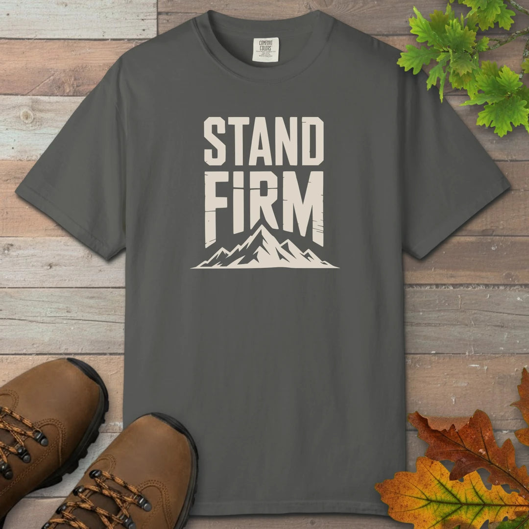 Stand Firm T-Shirt