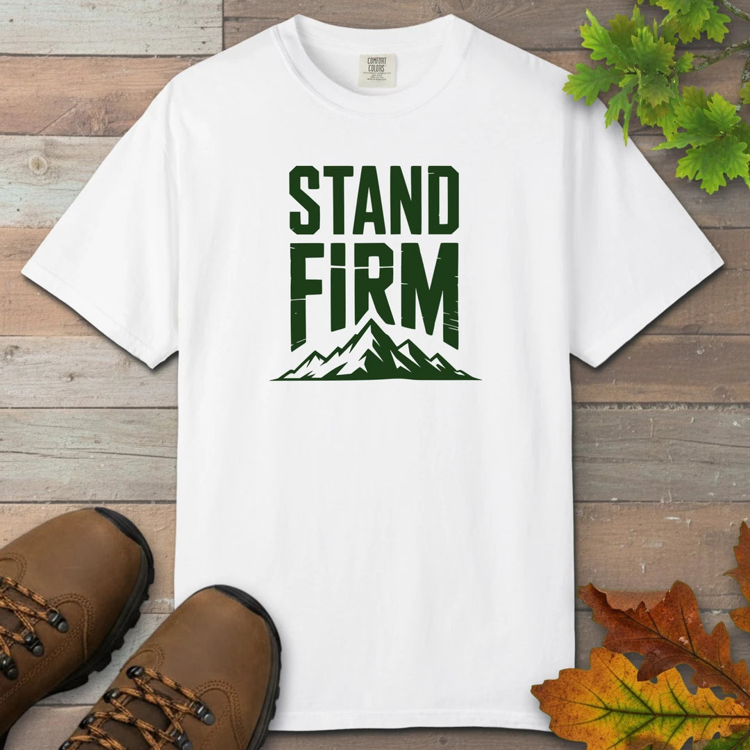 Stand Firm T-Shirt
