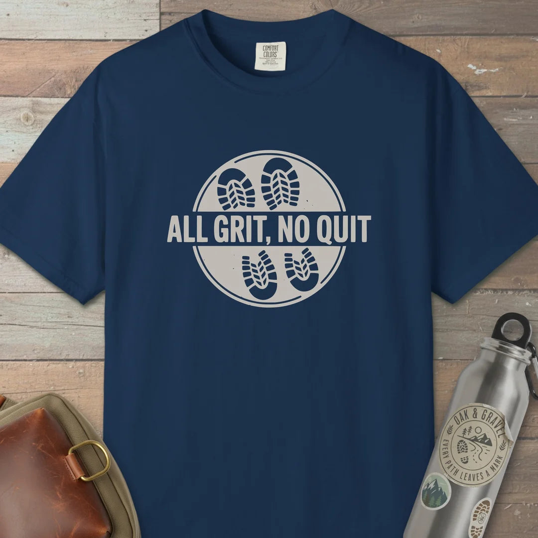 All Grit No Quit T-Shirt