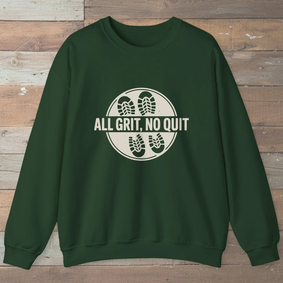 All Grit No Quit Sweatshirt