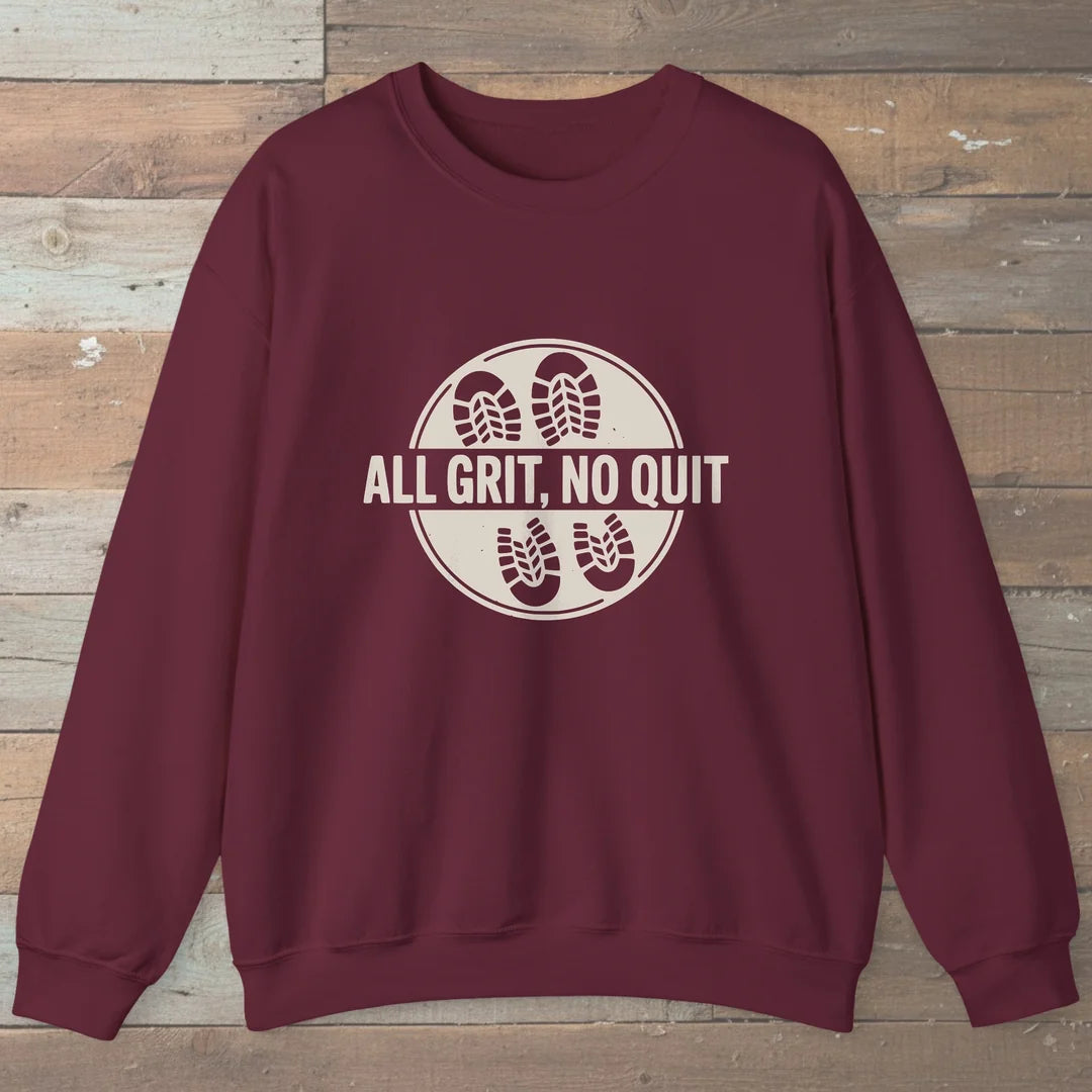 All Grit No Quit Sweatshirt