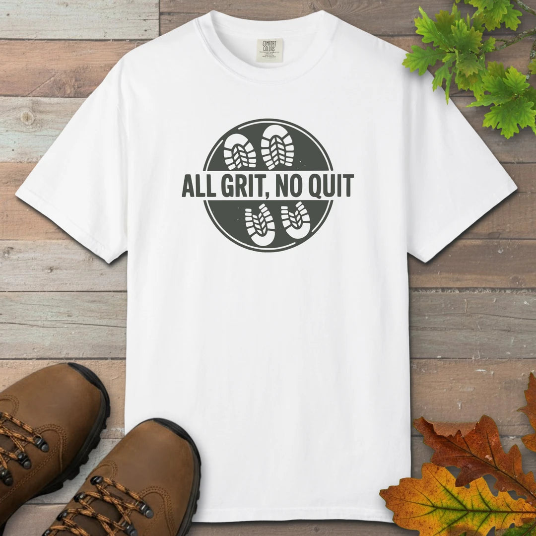 All Grit No Quit T-Shirt