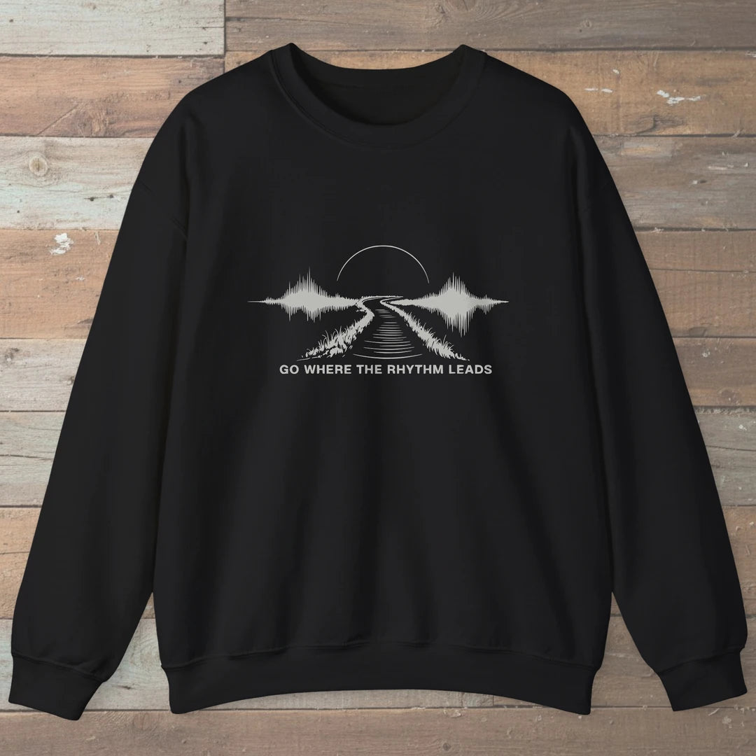 Go Where The Rhythm Leads Sweatshirt