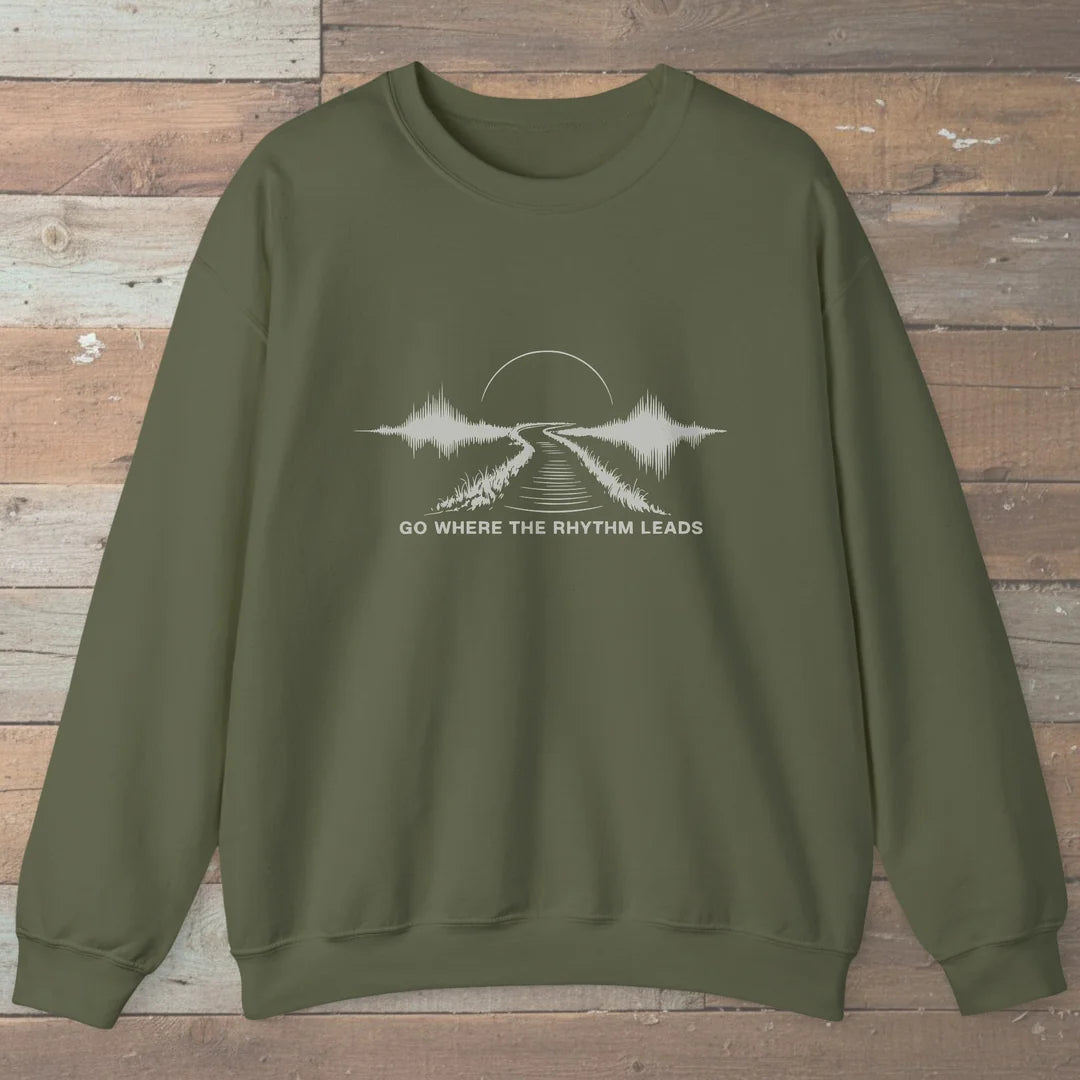 Go Where The Rhythm Leads Sweatshirt