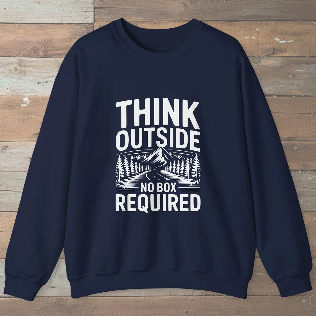 Think Outside No Box Required Sweatshirt