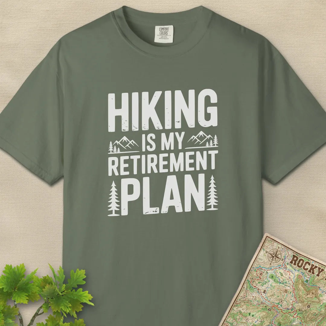 Hiking Is My Retirement Plan T-Shirt